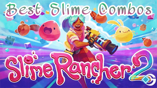 Slime Rancher 2: лучшие комбинации слаймов